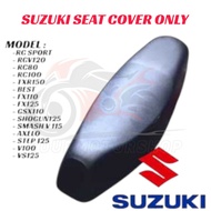 Suzuki RGS RGV120 RC80 100 110 TXR BEST GSX FX110 125 SHOGUN SMASH STEP V100 VS125 Seat Cover Only S