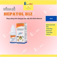 HEPATOL B12 10ml Enhances Liver Function, Benefits Gallbladder, Stimulates Dog and Cat Appetite - Su