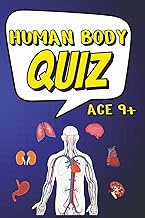 Human Body Quiz Book for Kids Ages 9-12: 50 Fun Multiple-Choice Questions About Organs, Bones, Muscl