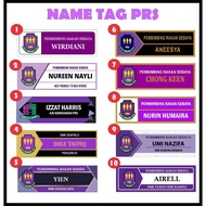 NAME TAG PRS/PENGAWAS/PSS/KETUA KELAS