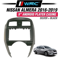 Nissan Almera 2016-2019 9" Android Player Casing ( Silver + Black )