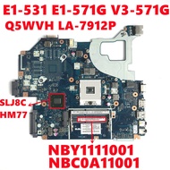 NBY1111001 NBC0A11001 For Acer E1-531 E1-571G V3-571G Laptop Motherboard Q5WV1 LA-7912P Mainboard SL