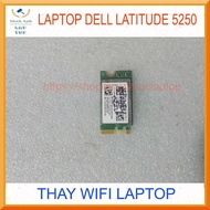 Replace wifi for Dell latitude 5250 E5250 5470 5450 7250 7450 E5470 5570 E5570 Laptop