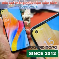 Oppo A78 ZACASE matte anti-peeping PPF screen protector