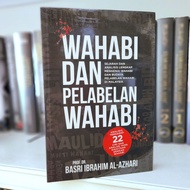 Wahabi Dan Pelabelan Wahabi - Prof Dr Basri bin Ibrahim Al-Azhari