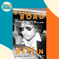 Still on the Road : The Songs of Bob Dylan Vol. 2 1974-2008 by Clinton Heylin (UK edition, paperback