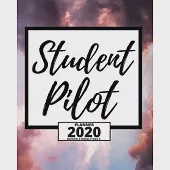 Student Pilot: 2020 Planner For Pilot, 1-Year Daily, Weekly And Monthly Organizer With Calendar Christmas, Or Birthday Gift Idea (8"