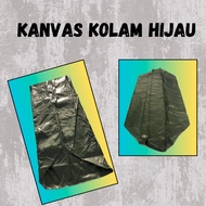 KANVAS KOLAM TARPAN IKAN HIJAU SAIZ 4FT+++ / KOLAM UDANG LOBSTER TERNAK IKAN UDANG LOBSTER HIJAU