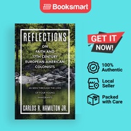 Reflections On Faith And 17Th Century European-American Colonists - Hardcover - English - 9781664290