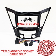 HYUNDAI SONATA i-45 i45 2011-2014 ANDROID 9" CASING (FREE PLUG & PLAY CABLE)