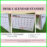 ⚽︎ ⊙ ▥ Desk Calendar Standee Foldcote #18 350gsm Desk Calendar Stand Solid FoldCote