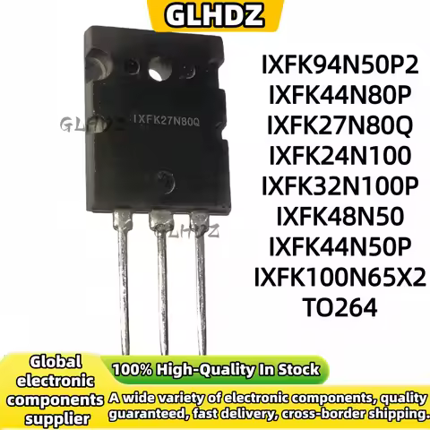 1-5 Units IXFK94N50P2 IXFK44N80P IXFK27N80Q IXFK24N100 IXFK32N100P IXFK48N50 IXFK44N50P IXFK100N65X2