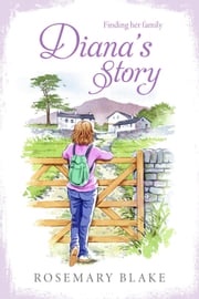 Diana's Story Rosemary Blake