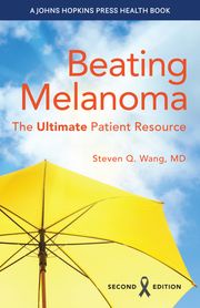 Beating Melanoma Steven Q. Wang