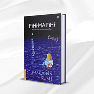 Fihi Ma Fihi Hard Cover 71 Ceramah Rumi Untuk Pendidikan Ruhani Karya Jalaluddin Rumi Penerbit Qaf