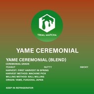 TRIAL MATCHA | ผงมัทฉะยาเมะ Yame Ceremonial
