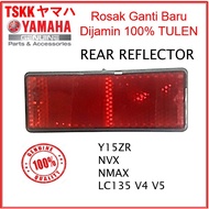 YAMAHA Y15ZR NVX NMAX LC135 V4 V5 EGO AVANTIZ Original Rear Reflector 55D-H5130-00