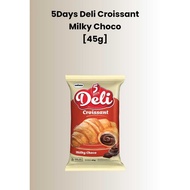 5 Days Deli Croissant Milky Choco 45 Grams