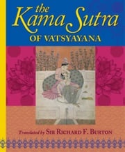 The Kama Sutra of Vatsyayana Richard Burton