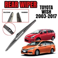 TOYOTA WISH ( Years 2003 - 2017 ) REAR WIPER Belakang Tail Wiper Rubber Silicone Wiper Windscreen Rear Wiper Blades 12