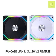 [ REVERSE SL-V2 ] LIAN LI SL120 V2 RGB BLACK WHITE สีขาว สีดำ 1ตัว 3ตัว SL120 120mm lianli พัดลม Fan case fancase พัดลมเคส พัด