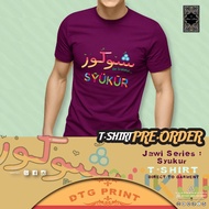 T-Shirt DTG - Direct To Garment Jawi Series: Syukur (DTG PRINTING) : PRE-ORDER
