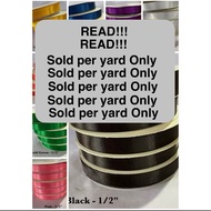 Ribbon Satin Lace (1" , 1/2" , 1/4") Sold per yard Sold per yard Sold per yardSold per yard