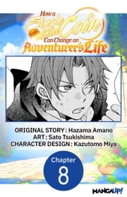 How a Single Gold Coin Can Change an Adventurer's Life #008 Hazama Amano