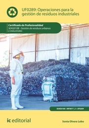 Operaciones para la gestión de residuos industriales. SEAG0108 Sonia Olvera Lobo