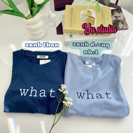 Áo thun 3158 form rộng mẫu WHAT