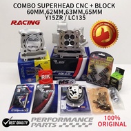 COMBO PACKAGE RACING 1 (SUPERHEAD CNC+ BLOCK) LC135/Y15ZR SPEC 60MM, 62MM, 63MM, 65MM