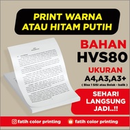 PRINT A4, A3, and A3+ CHEAP HVS PRINT/ PRINT A4, A3, and A3+ HVS 80GSM -fatihcolorprinting