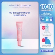 Wardah UV Shield Tone Up Sunscreen SPF 50+ PA+++ 30 ml - For All Skin Type,Hybrid  3 in 1 Sunscreen,