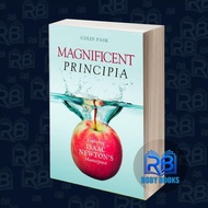 Magnificent Principia: Explore Isaac Newton's Masterpiece Colin Pask