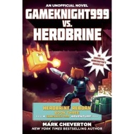 Gameknight999 vs. Herobrine : Herobrine Reborn Book Three: A Gameknight999 Adv by Mark Cheverton (US
