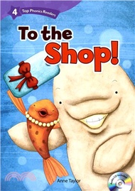 513.Top Phonics Readers 4: To the Shop! with Audio CD/1片