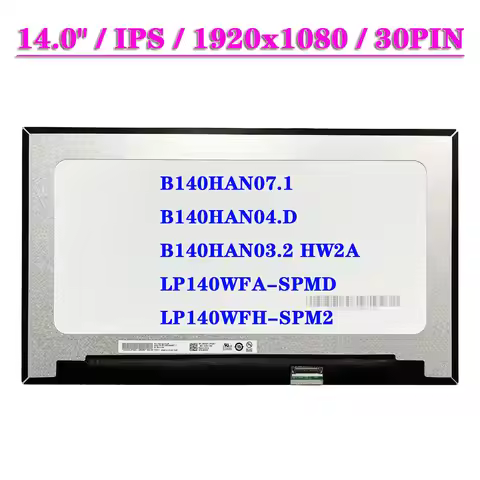 14" Laptop Matrix Screen B140HAN07.1 Fit B140HAN04.D B140HAN03.2 HW2A LP140WFA-SPMD LP140WFH-SPM2 IP