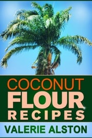 Coconut Flour Recipes Valerie Alston