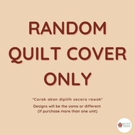 QUILT COVER Only Sarung Comforter Duvet Cover Single/Queen Comforter Quilt Ready Stock Premium Quali