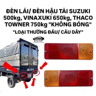 DRIVE LIGHTS/ TAILLIGHTS LOAD SUZUKI 500kg, VINAXUKI 650kg, THACO TOWNER 750kg "NO BULBS AVAILABLE"