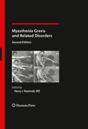 Myasthenia Gravis and Related Disorders Henry J. Kaminski