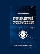 CRACK GENERATIVE AI MODELING JOBS A 15 STEP BLUEPRINT TO GET HIRED BY TOP TECH GIANTS (Job Ready in