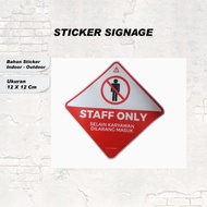 RD - WARNING STICKERS VINLY WARNING STICKERS SIZE 12 X 12 STAFF WARNING SIGNAGE STICKERS ONLY....