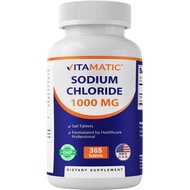 Vitamatic Sodium Chloride 1000mg – 365 Tablets Electrolyte Replenisher & Hydration Support – Non-GMO