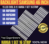 BACKLIGHT TV LCD LED SAMSUNG 46 INCH UA 46F5000 UA 46F6300 UA 46F6800 UA 46F6400 BACKLIGHT TV 46 INC