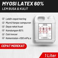 Myosi Lem Latex Cair 60% untuk Busa / Kulit Latex 1 Liter