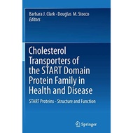 Cholesterol Transporters Of The START Domain Protein Family In Health And Disease - Paperback - English - 9781493954032