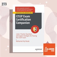 [273] CISSP Exam Certification Companion: 1000+ Practice Questions and Expert Strategies for Passing