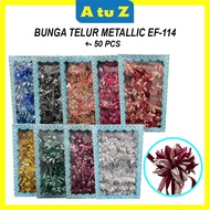 AtuZ 50pcs Bunga Telur Metallic Pastel Color KENDURI KAHWIN TUNANG MALAYSIA PENANG EF313 EF228 EF229