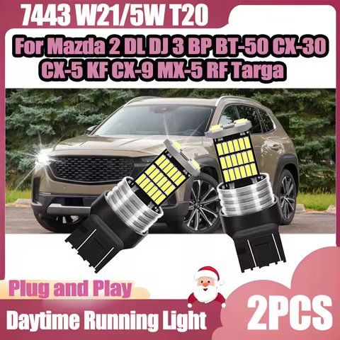 2PCS 3400LM Daytime Running Lights 7443 W21/5W T20 Small Lights For Mazda 2 DL DJ 3 BP BT-50 CX-30 C